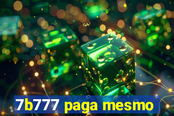 7b777 paga mesmo