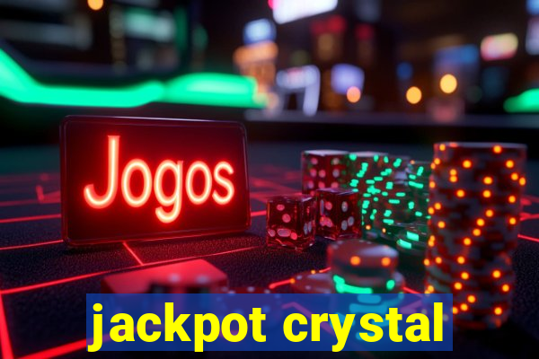 jackpot crystal