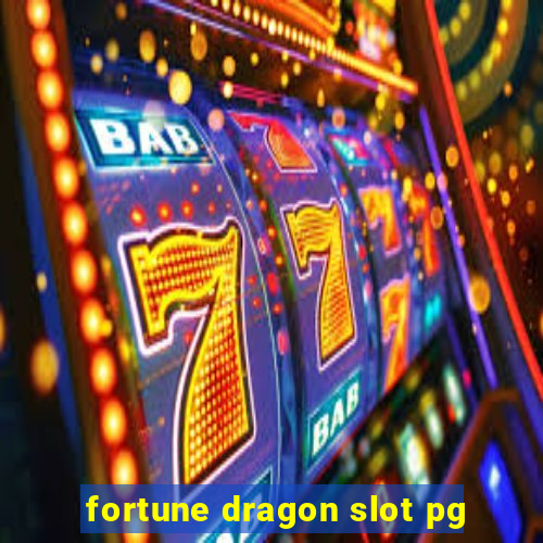 fortune dragon slot pg