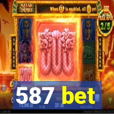 587 bet