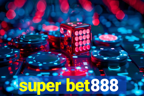 super bet888