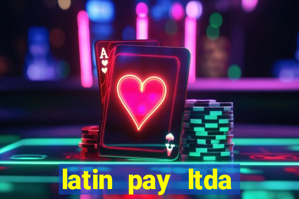 latin pay ltda jogos online