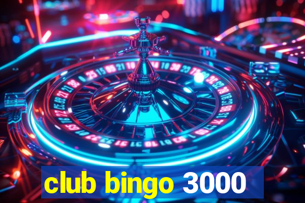 club bingo 3000