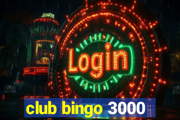 club bingo 3000