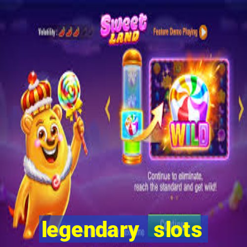 legendary slots play store