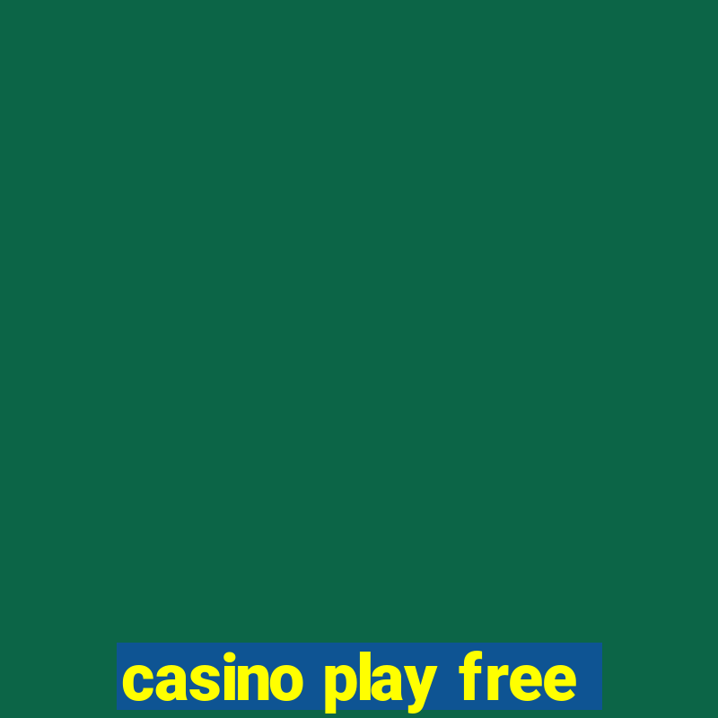 casino play free