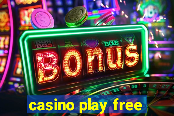 casino play free