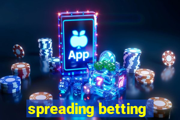 spreading betting