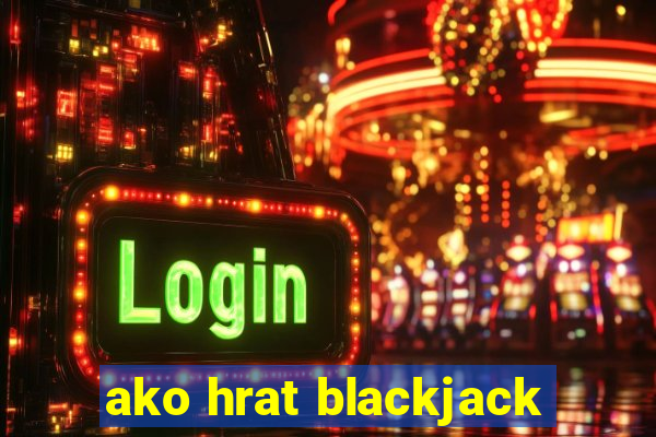 ako hrat blackjack