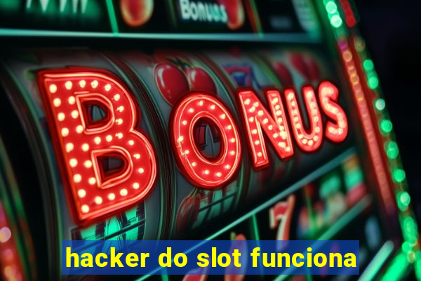 hacker do slot funciona