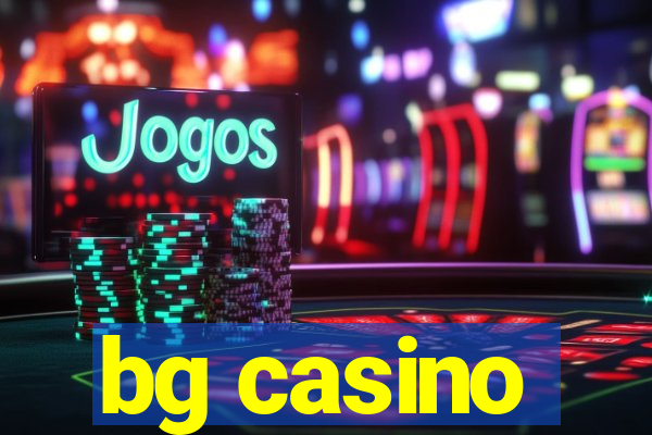 bg casino