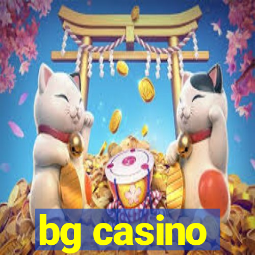 bg casino