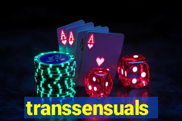 transsensuals