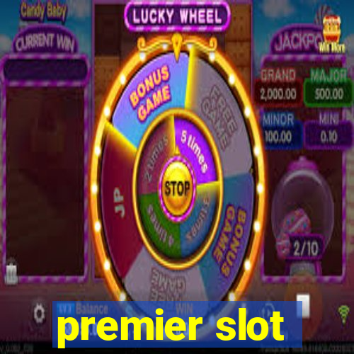 premier slot