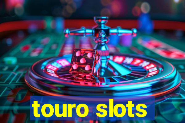 touro slots