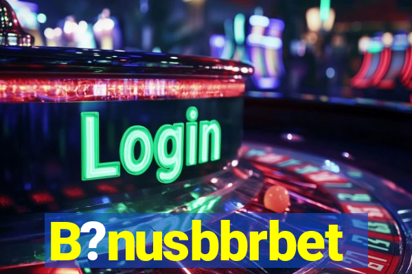 B?nusbbrbet