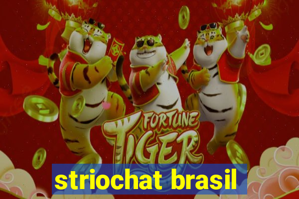 striochat brasil