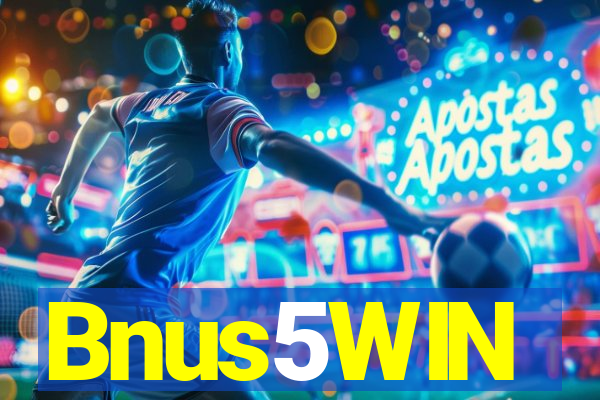 Bnus5WIN