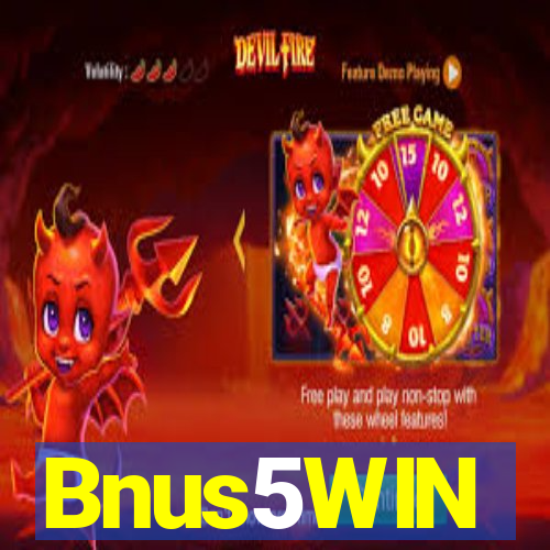 Bnus5WIN