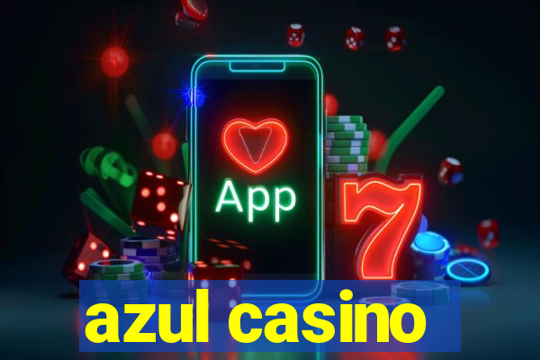 azul casino