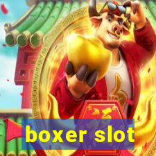 boxer slot