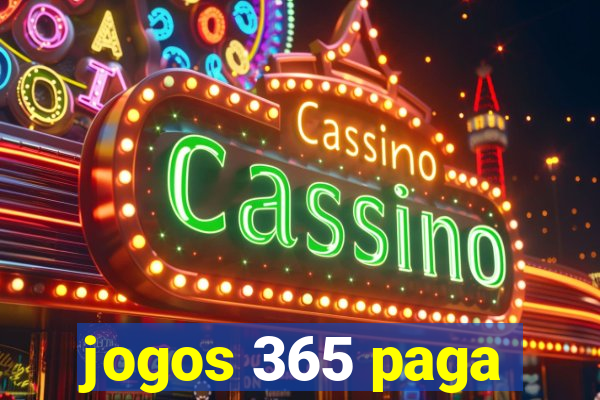 jogos 365 paga