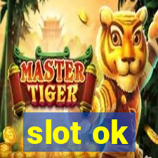 slot ok