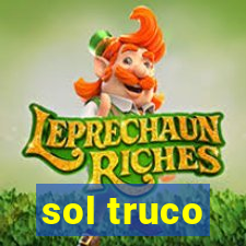 sol truco