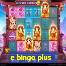 e bingo plus