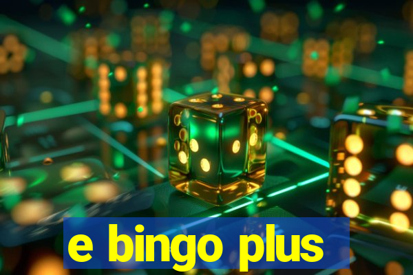 e bingo plus