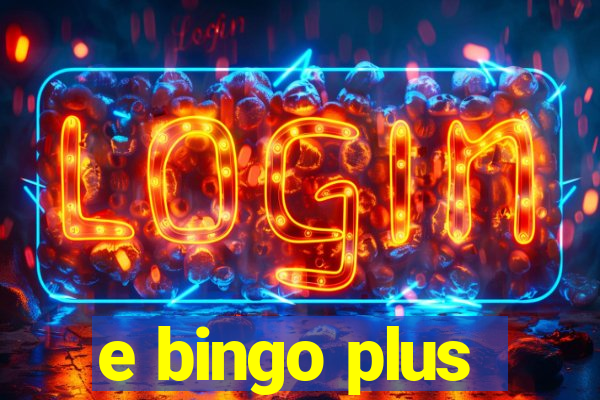 e bingo plus