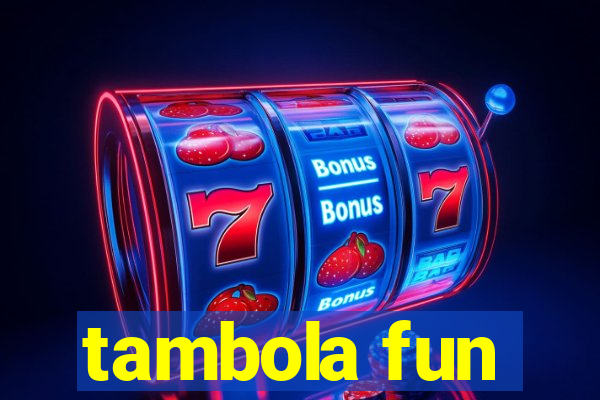 tambola fun