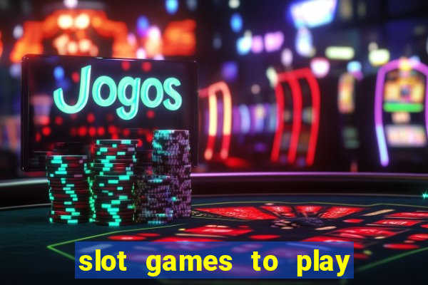 slot games to play for free