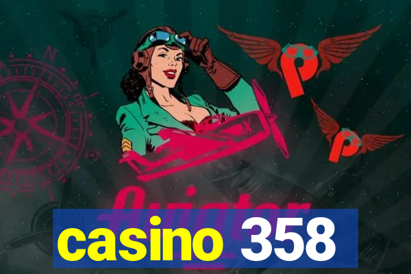 casino 358