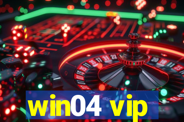 win04 vip