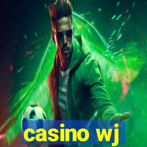 casino wj