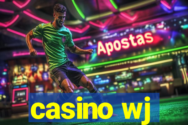 casino wj