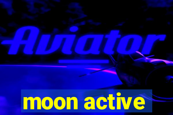 moon active