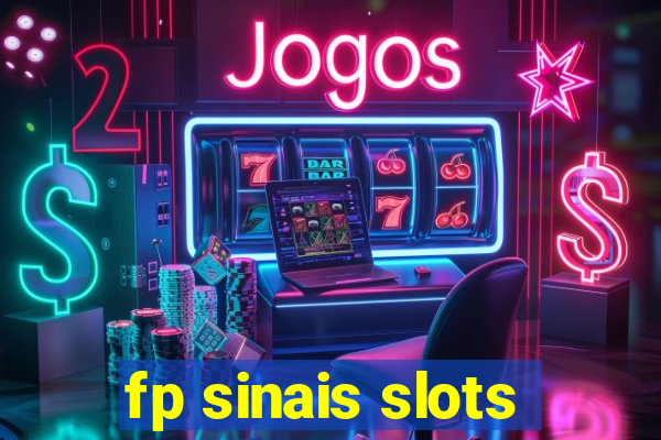 fp sinais slots