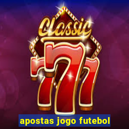 apostas jogo futebol