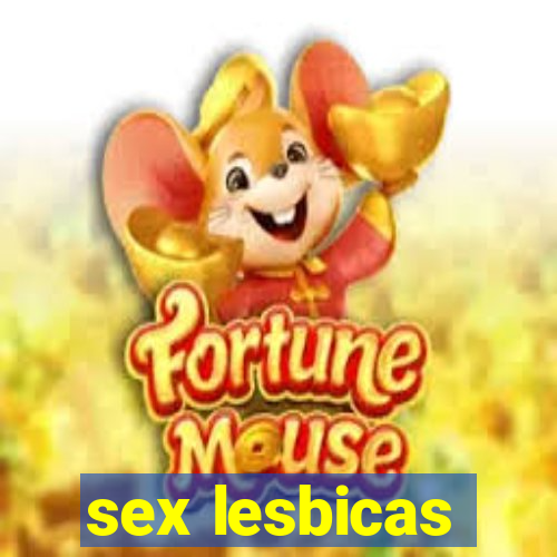 sex lesbicas