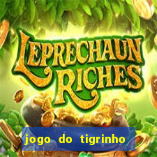 jogo do tigrinho é legal