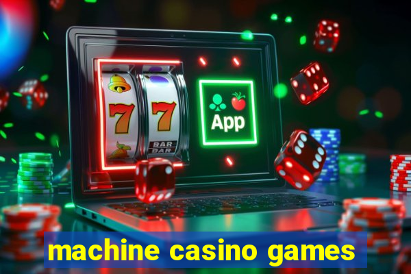 machine casino games