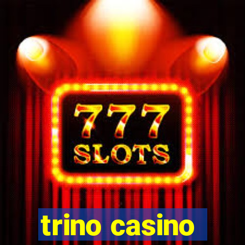 trino casino