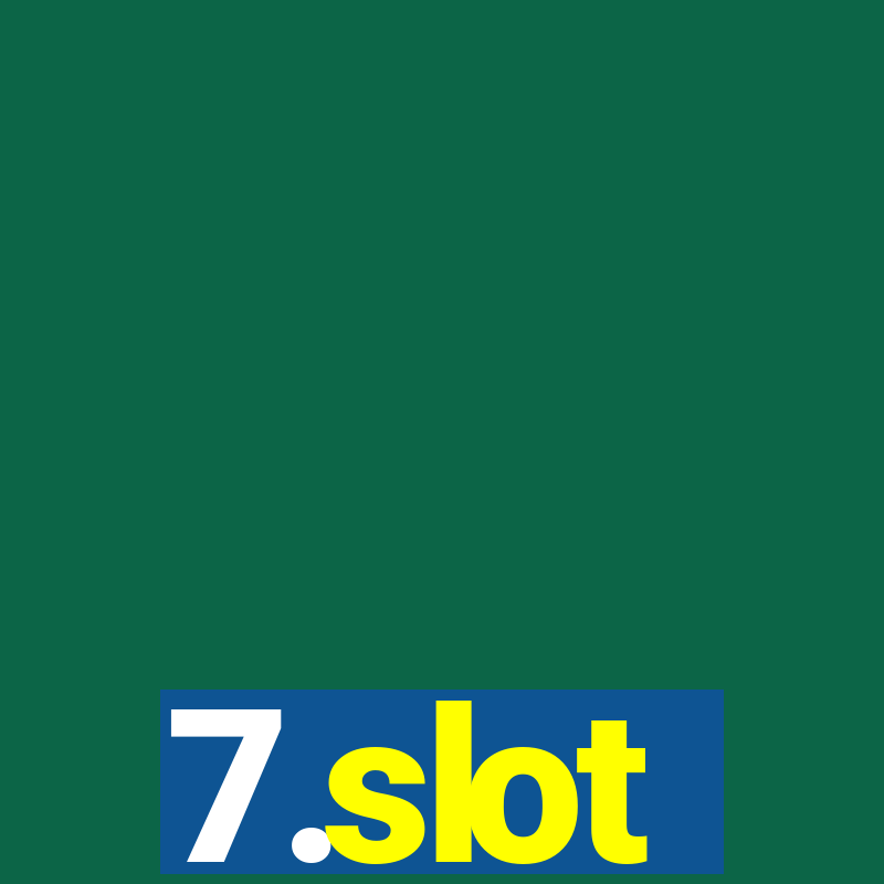 7.slot