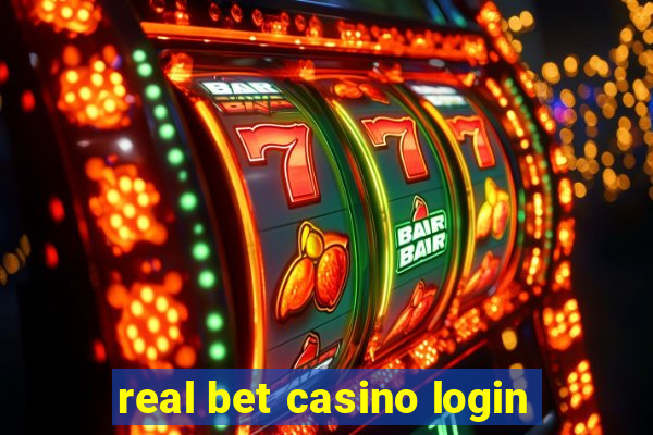 real bet casino login