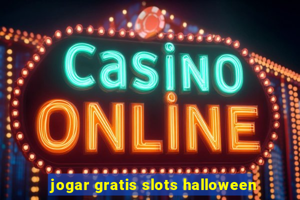 jogar gratis slots halloween