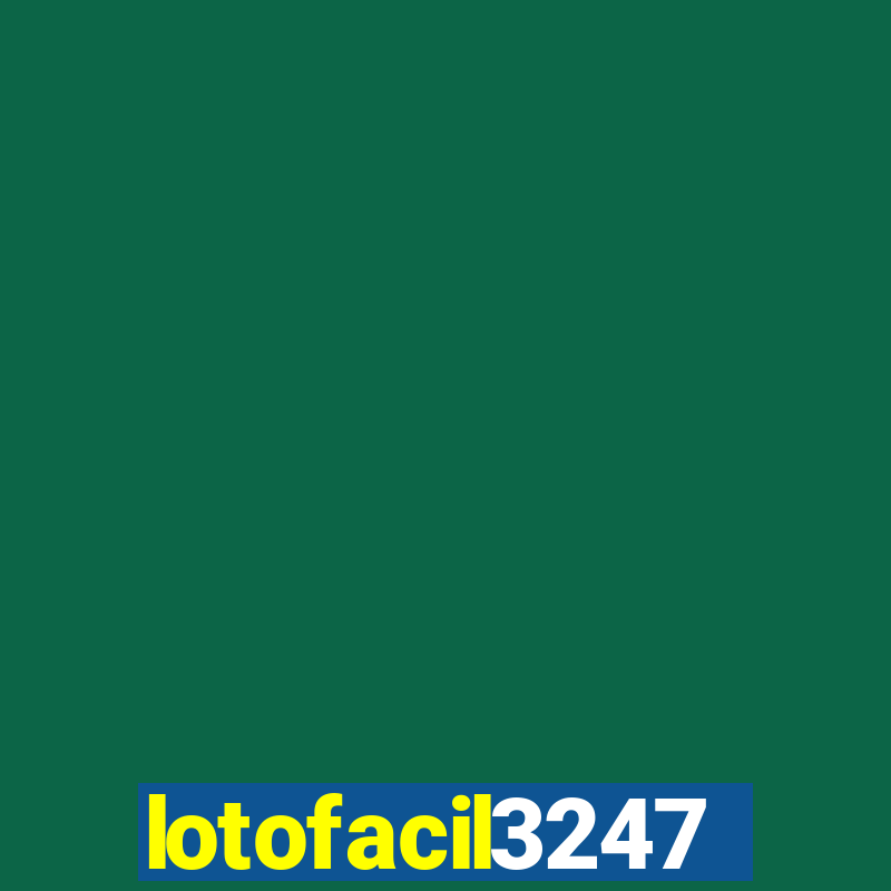 lotofacil3247