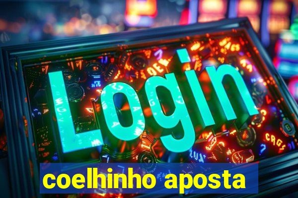 coelhinho aposta