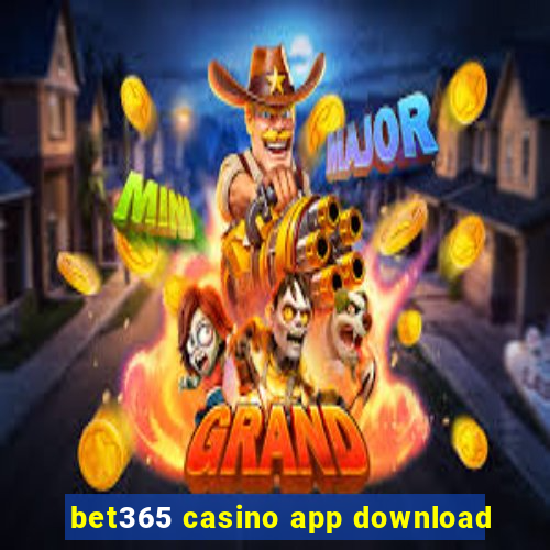 bet365 casino app download